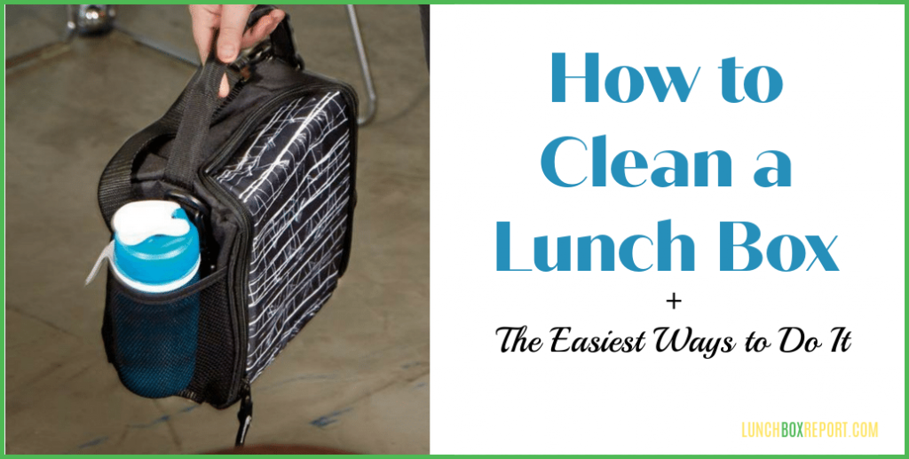 How to Clean A Lunch Box